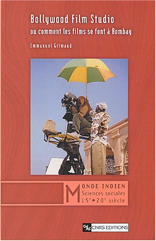 Couverture du livre: Bollywood Film Studio - ou comment les films se font à Bombay