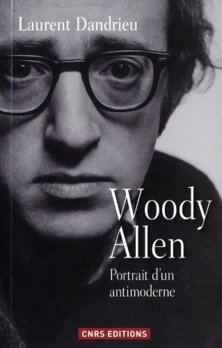 Couverture du livre : Woody Allen - portrait d'un antimoderne