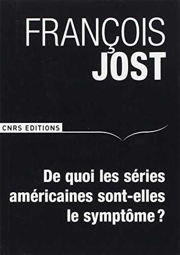 Couverture du livre : De quoi les séries américaines sont-elles le symptôme ?