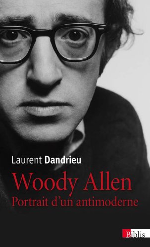 Couverture du livre: Woody Allen - Portrait d'un antimoderne