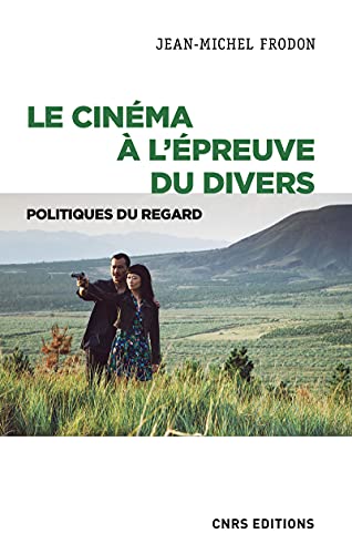 Couverture du livre: Le cinéma à l'épreuve du divers - Politiques du regard