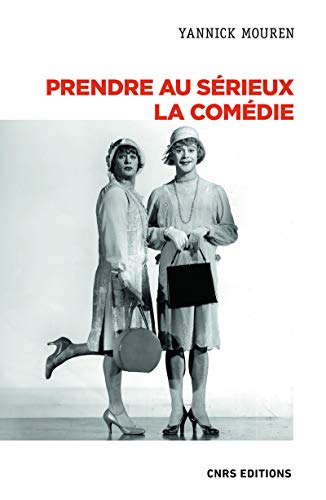 Book cover: Prendre au sérieux la comédie