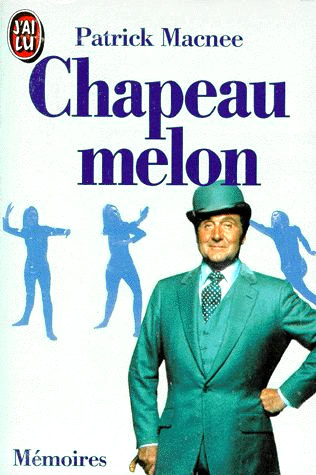 Couverture du livre: Chapeau melon - Mémoires
