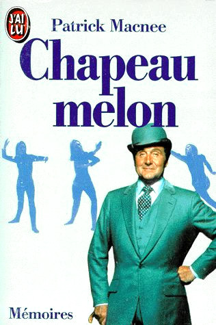 Couverture du livre : Chapeau melon - Mémoires
