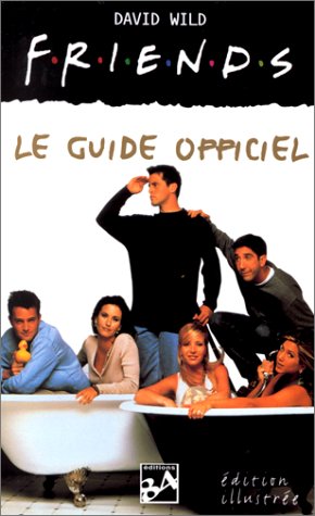 Couverture du livre : Friends - le guide officiel