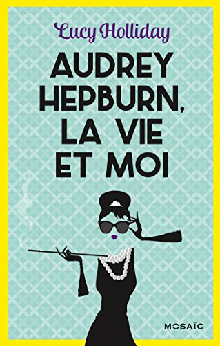 Book cover: Audrey Hepburn, la vie et moi