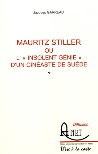 Book cover: Mauritz Stiller - ou l'insolent génie d'un cinéaste de Suède