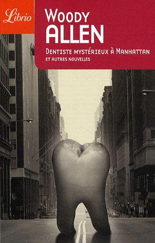 Couverture du livre: Dentiste mystérieux à Manhattan - et autres nouvelles