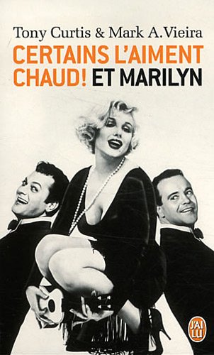 Couverture du livre: Certains l'aiment chaud ! et Marilyn