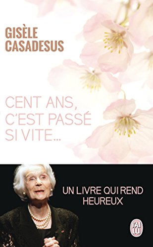 Book cover: Cent ans, c'est passé si vite...