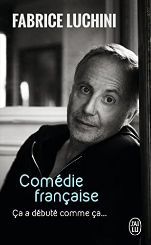Book cover: Comédie française - Ça a débuté comme ça...