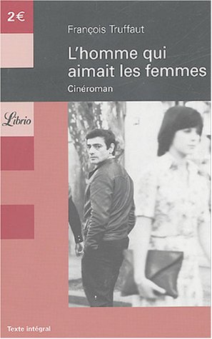 Book cover: L'Homme qui aimait les femmes - Cinéroman