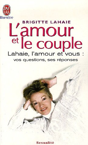 Book cover: L'Amour et le couple - Lahaie, l'amour et vous