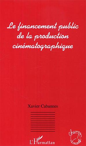 Book cover: Le Financement public de la production cinématographique