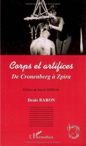 Couverture du livre : Corps et artifices - De Cronenberg à Zpira