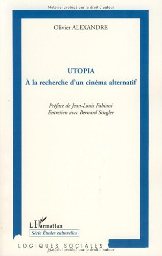 Couverture du livre: Utopia - A la recherche d'un cinéma alternatif
