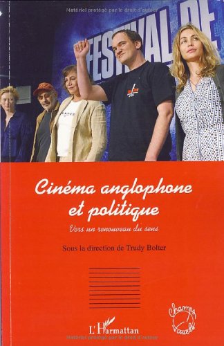Couverture du livre: Cinéma anglophone et politique - Vers un renouveau du sens