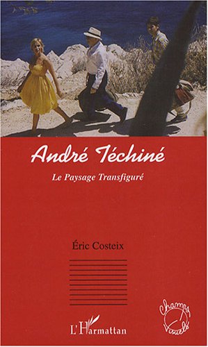Couverture du livre: André Téchiné - Le Paysage Transfiguré