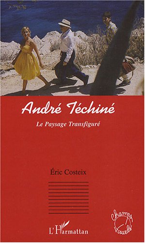 Couverture du livre : André Téchiné - Le Paysage Transfiguré