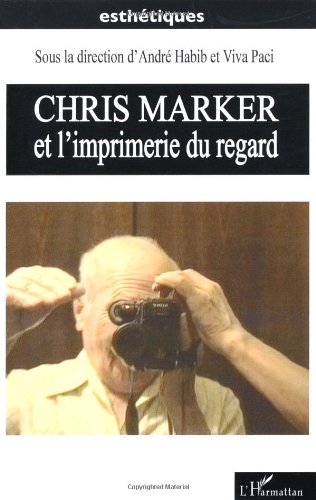 Couverture du livre : Chris Marker et l'imprimerie du regard