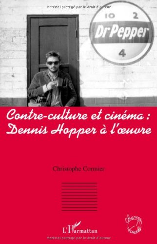 Couverture du livre: Contre-culture et cinéma, Dennis Hopper à l'oeuvre
