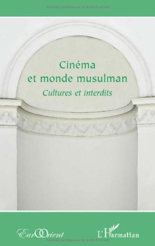 Couverture du livre: Cinéma et monde musulman - Cultures et interdits