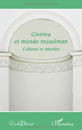 Book cover: Cinéma et monde musulman - Cultures et interdits