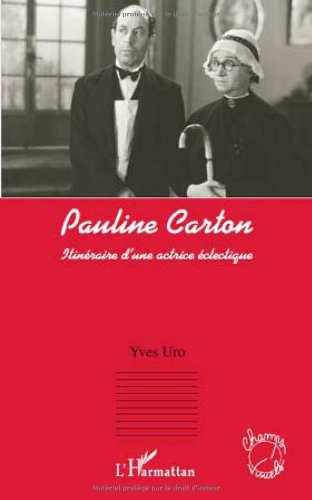 Couverture du livre: Pauline Carton - Itineraire d'une actrice éclectique