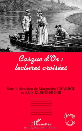Couverture du livre : Casque d'Or - Lectures Croisées