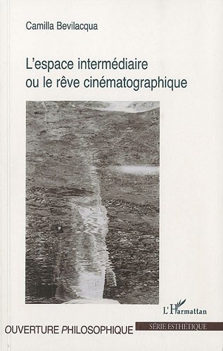 Couverture du livre : Espace intermédiaire ou le Rêve cinématographique