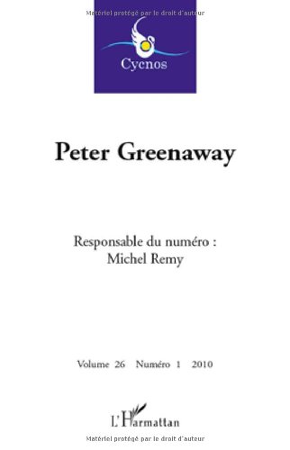 Couverture du livre: Peter Greenaway - Cycnos, N° 26-1, 2010