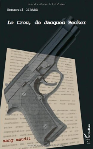 Couverture du livre : Le Trou, de Jacques Becker