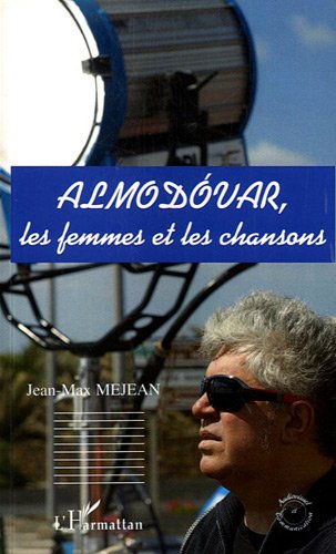 Book cover: Almodovar, les femmes et les chansons