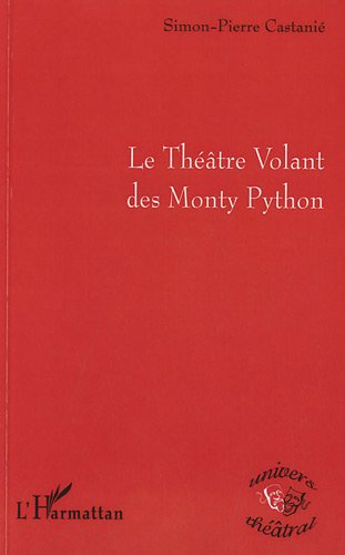 Couverture du livre: Le Théâtre volant des Monty Python
