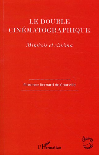 Book cover: Le Double cinématographique - Mimèsis et cinéma