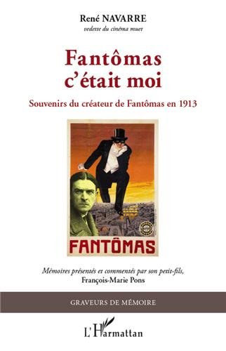 Couverture du livre : Fantômas c'était moi - Souvenirs du créateur de Fantômas en 1913