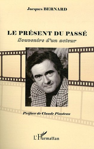 Book cover: Présent du passé - Souvenirs d'un acteur
