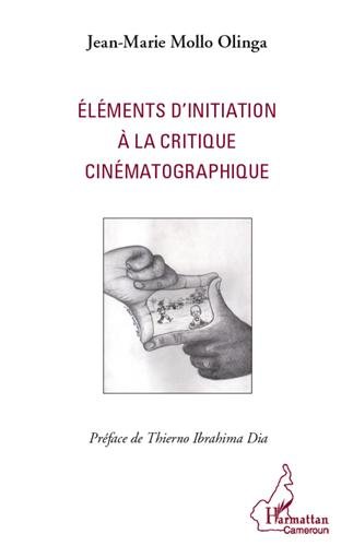 Book cover: Éléments d'initiation à la critique cinématographique