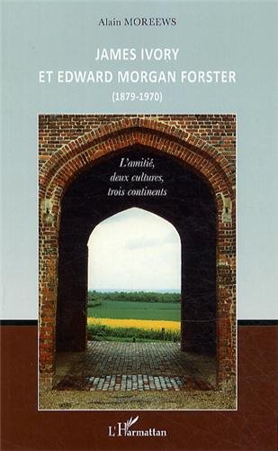 Couverture du livre : James Ivory et Edward Morgan Forster - (1879 - 1970)