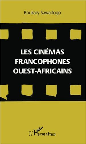 Book cover: Les Cinémas francophones ouest-africains