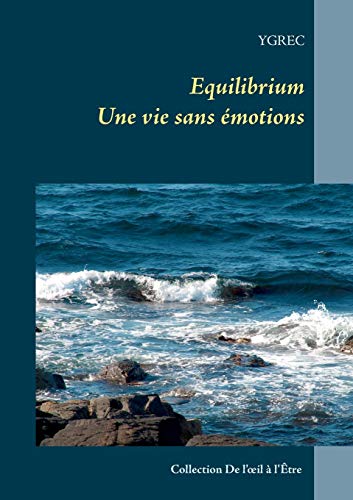 Book cover: Equilibrium - Une vie sans émotions