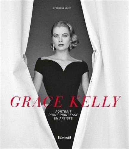 Couverture du livre: Grace Kelly - Portrait d'une princesse en artiste