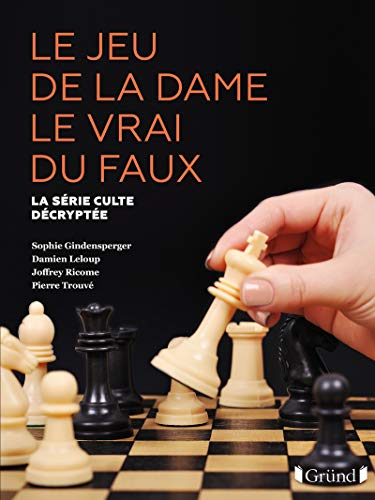 Book cover: Le Jeu de la dame, le vrai du faux - la série culte décryptée