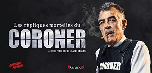 Couverture du livre : Les Répliques mortelles du Coroner