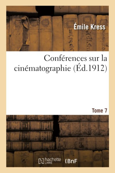 Book cover: Conférences sur la cinématographie - Tome 7 : Trucs et illusions