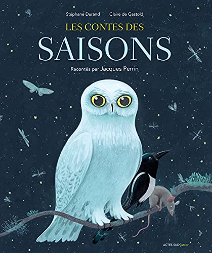 Couverture du livre : Les Contes des Saisons - Le livre-Cd du film de Jacques Perrin