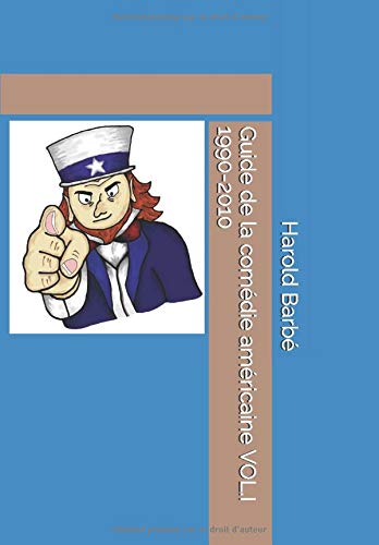 Book cover: Guide de la comédie américaine - Vol.I 1990-2010