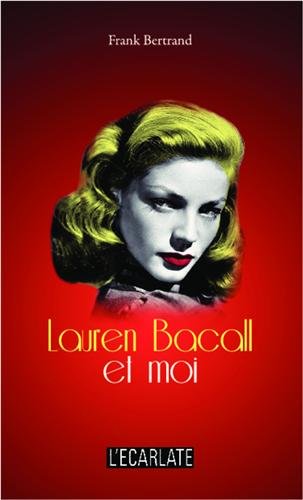 Book cover: Lauren Bacall et moi