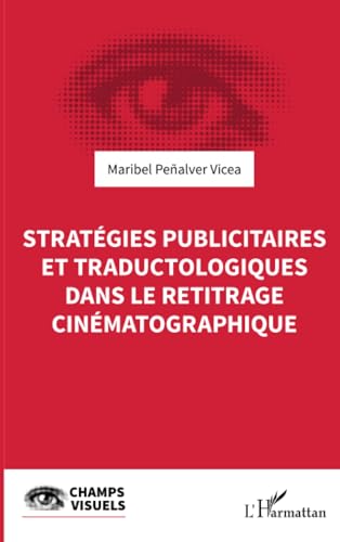 Book cover: Stratégies publicitaires et traductologiques dans le retitrage cinématographique