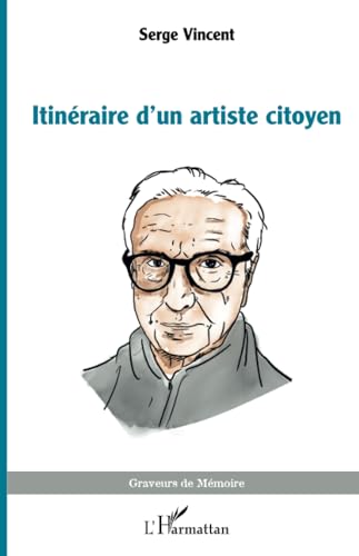 Couverture du livre : Itinéraire d'un artiste citoyen